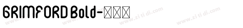 GRIMFORD Bold字体转换